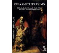 Ci ha amati per primo