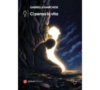 Ci pensa la vita