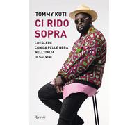 Ci rido sopra. Crescere con la pelle nera nell'Italia di Salvini