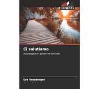 Ci salutiamo: Accompagnare i giovani nel loro lutto