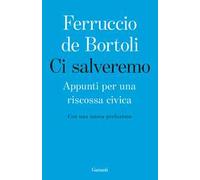 Ci salveremo. Appunti per una riscossa civica