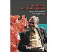 «Ci sarà qualcuno che si ricordi di Bandini» [Paperback] [Jan 31, 2025] Nardello