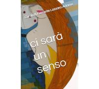 ci sarà un senso