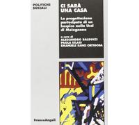 Ci sarà una casa. La progettazione partecipata di un hospice nella Usl di Melegnano