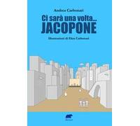 Ci sarà una volta... Jacopone