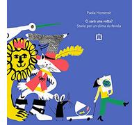 Ci sarà una volta? Storie per un clima da favola