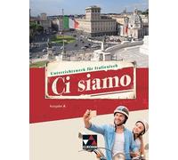 Ci siamo! A Schülerband: Italienisch für Spätbeginner