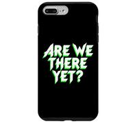 Ci siamo ancora? Divertente Road Trip Famiglia Viaggi Bambini Custodia per iPhone 7 Plus/8 Plus