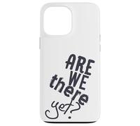 Ci siamo ancora Road Trip Vacay 2021 Travel Funny Matching Custodia per iPhone 13 Pro Max