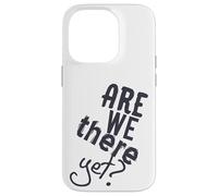 Ci siamo ancora Road Trip Vacay 2021 Travel Funny Matching Custodia per iPhone 14 Pro
