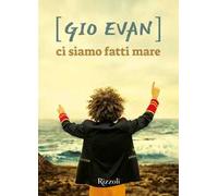 Ci siamo fatti mare