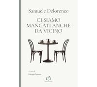 Ci siamo mancati anche da vicino