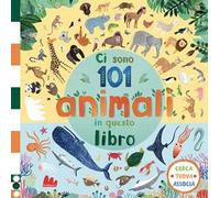 Ci sono 101 animali marini in questo libro. Cerca, trova, associa. Ediz. a colori