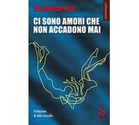 Ci sono amori che non accadono mai