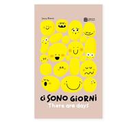 Ci sono giorni. Ediz. a colori