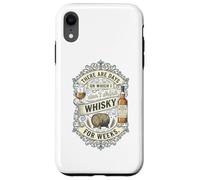 Ci sono giorni in cui non bevo whisky per settimane Custodia per iPhone XR