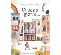 Ci sono giorni.... Nuova ediz.