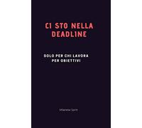 CI STO NELLA DEADLINE: Notebook per chi non sgarra