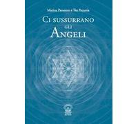 Ci sussurrano gli angeli