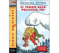 Ci tengo alla pelliccia, io!