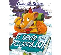 Ci tengo alla pelliccia, io! Ediz. a colori