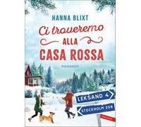 Ci troveremo alla casa rossa