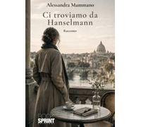 Ci troviamo da Hanselmann