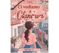 Ci vediamo a Okinawa - Misaki C.