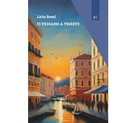 Ci vediamo a Trieste