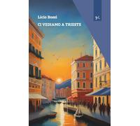 Ci vediamo a Trieste