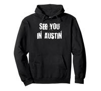 Ci vediamo ad Austin TX Felpa con Cappuccio