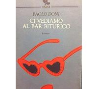 Ci vediamo al Bar Biturico