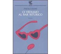 Ci vediamo al bar Biturico