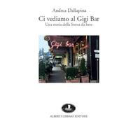 Ci vediamo al Gigi Bar