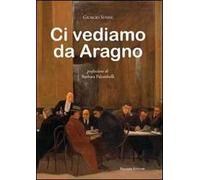 Ci vediamo da Aragno