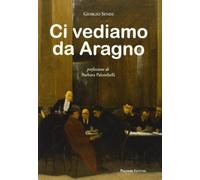 Ci vediamo da Aragno