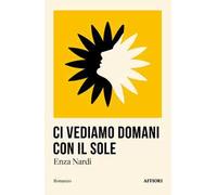Ci vediamo domani con il sole