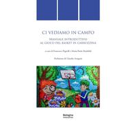 Ci vediamo in campo. Manuale introduttivo al gioco del basket in carrozzina