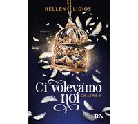 Ci volevamo noi. Chained