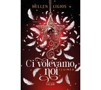 Ci volevamo noi. Claimed - Ligios Hellen