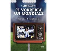 Ci vorrebbe un mondiale