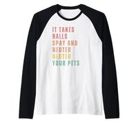 Ci Vuole Coraggio per Sterilizzare I Propri Animali Maglia con Maniche Raglan