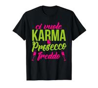 Ci vuole Karma e Prosecco Freddo Maglietta, Uomo, Nero, L