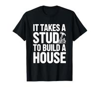 Ci Vuole Uno Stallone per Costruire Un Umorismo di Costruzione di Una casa Maglietta