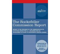 Cia Activities Commission Nelson a Rocke The Rockefeller Commission (Tascabile)