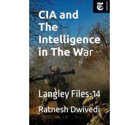 CIA and The Intelligence in The War: Langley Files-14