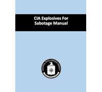 CIA Explosives For Sabotage Manual