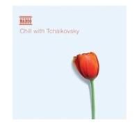 Ciaikovski Pyotr Il' - Chill With Tchaikovsky