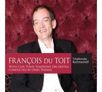 Ciaikovski Pyotr Il'Ych - Piotr Ilyitch Tchaïkovski - Serge Rachmaninov Francois du Toit, piano