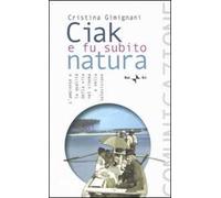 Ciak e fu subito natura. L'ambiente e la qualità della vita nel cinema e nella televisione